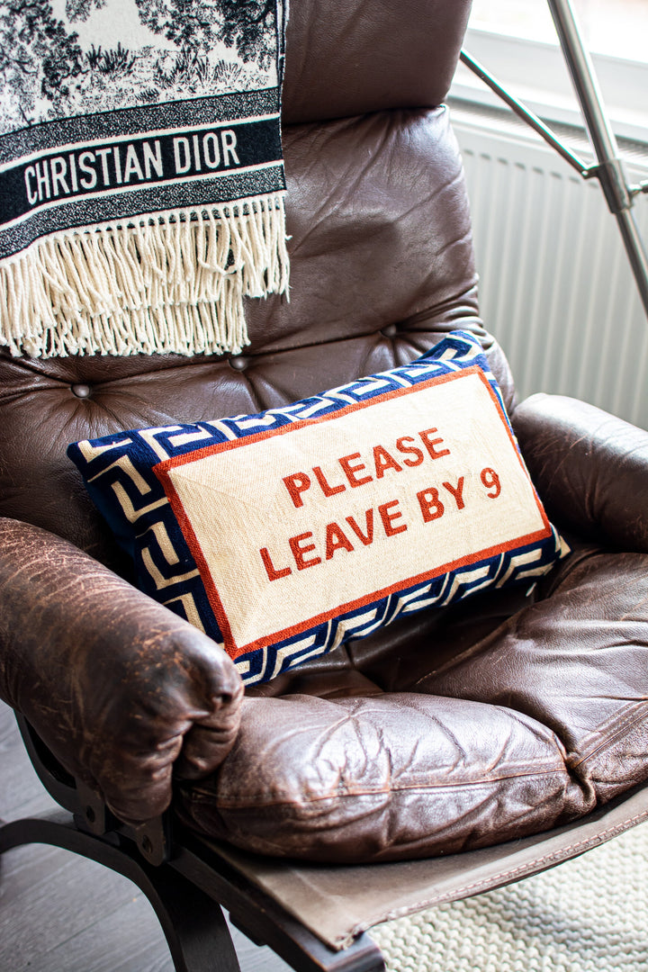 Please Leave By 9 Needlepoint Cushion