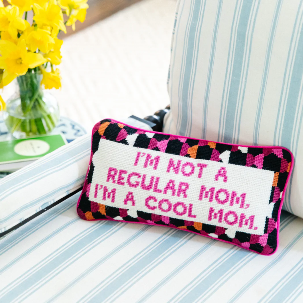 I'm Not A Regular Mom, I'm A Cool Mom Needlepoint Cushion