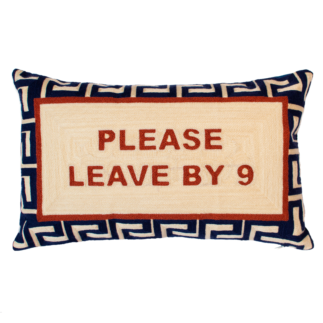 Please Leave By 9 Needlepoint Cushion